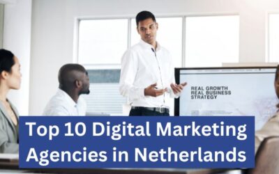 Top 10 Digital Marketing Agencies in Netherlands